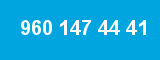960 147 44 41 960 147 44 41